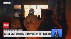 VIDEO: Gudang Farmasi & Vaksin Terbakar