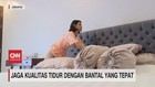 VIDEO: Jaga Kualitas Tidur Dengan Bantal Yang Tepat