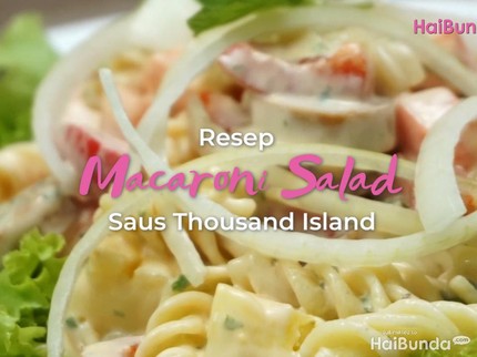 Resep Macaroni Salad Saus Thousand Island, Menu Weekend Lezat!