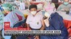 VIDEO: Menggenjot Vaksinasi Covid-19 Untuk Anak