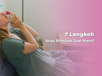 7 Langkah Atasi Mimisan Saat Hamil