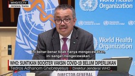 VIDEO: WHO: Suntikan Booster Vaksin Covid-19 Belum Diperlukan
