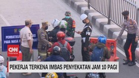 VIDEO: Pekerja Terkena Imbas Penyekatan Jam 10 Pagi