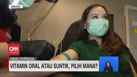 VIDEO: Vitamin Oral Atau Suntik, Pilih Mana?