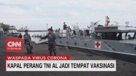 VIDEO: Kapal Perang TNI AL Jadi Tempat Vaksinasi