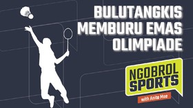 NGOBROL SPORTS: Bulutangkis Memburu Emas Olimpiade