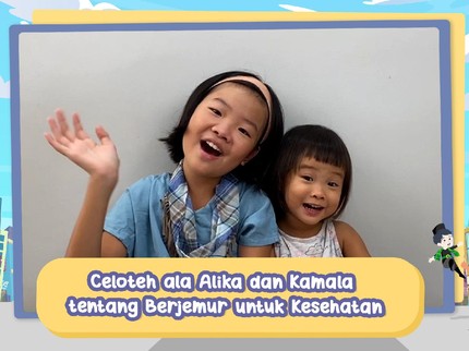 Celoteh Putri Kesayangan Cici Panda, Alika & Kamala, Soal Manfaat Berjemur di Masa Pandemi