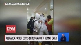 VIDEO: Keluarga Pasien Covid-19 Mengamuk di Rumah Sakit