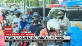 VIDEO: Stok Vaksin di Surabaya Menipis