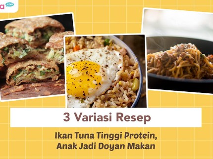 3 Variasi Resep Ikan Tuna Tinggi Protein, Anak Jadi Doyan Makan