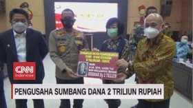 VIDEO: Pengusaha Sumbang Dana Rp 2 Triliun