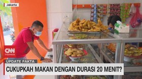 VIDEO: Cukupkah Makan Dengan Durasi 20 Menit