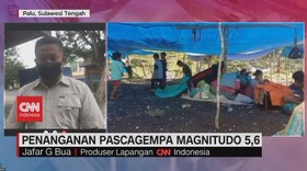 VIDEO: Penanganan Pascagempa Magnitudo 5,6