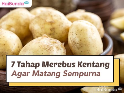7 Tahap Merebus Kentang agar Matang Sempurna