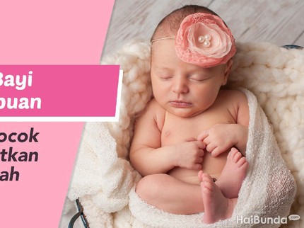 Nama Bayi Perempuan yang Cocok Disematkan di Tengah