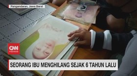 VIDEO: Seorang Ibu Menghilang Sejak 6 Tahun Lalu