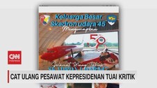 VIDEO: Cat Ulang Pesawat Kepresidenan Tuai Kritik