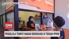 VIDEO: Pengelola Tempat Makan Berinovasi di Tengah PPKM