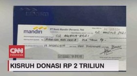 VIDEO: Kisruh Donasi Rp 2 Triliun
