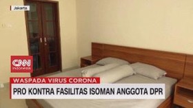 VIDEO: Pro Kontra Fasilitas Isoman Anggota DPR
