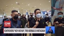 VIDEO: Kontroversi Ikoy-ikoyan, Tren Berbagi di Instagram