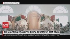 VIDEO: Ribuan Calon Pengantin Tunda Resepsi Selama PPKM