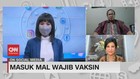 VIDEO: Masuk Mal Wajib Vaksin