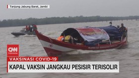 VIDEO: Kapal Vaksin Jangkau Pesisir Terisolir