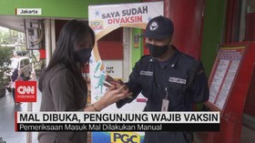 VIDEO: Mall Dibuka, Pengunjung Wajib Vaksin