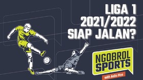 NGOBROL SPORTS: Liga 1 2021/2022 Siap Jalan?