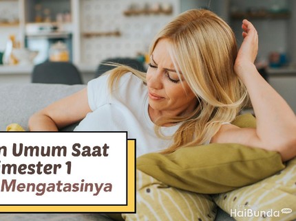 7 Keluhan Umum Saat Hamil Trimester 1 dan Cara Mengatasinya