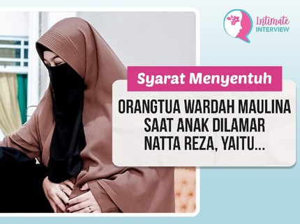 Syarat Menyentuh Orangtua Wardah Maulina Saat Anak Dilamar Natta Reza, Yaitu...