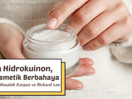 5 Fakta Hidrokuinon, Bahan Kosmetik Berbahaya yang Jadi Akar Masalah Karput vs Richard Lee