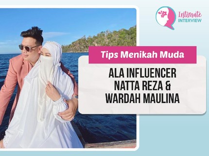 Tips Menikah Muda Ala Influencer Natta Reza & Wardah Maulina
