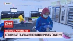 VIDEO: Komunitas Plasma Hero Bantu Pasien Covid-19
