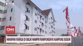 VIDEO: Harapan Warga di Balik Hampir Rampungnya Kampung Susun