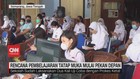 VIDEO: Rencana Pembelajaran Tatap Muka Mulai Pekan Depan
