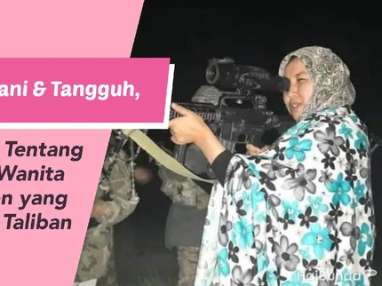Pemberani & Tangguh, Ini 5 Fakta Tentang Gubernur Wanita Afghanistan yang Ditangkap Taliban