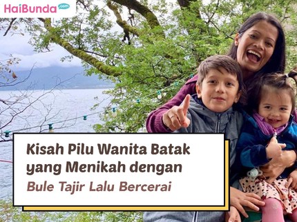 Kisah Pilu Wanita Batak yang Menikah dengan Bule Tajir Lalu Bercerai