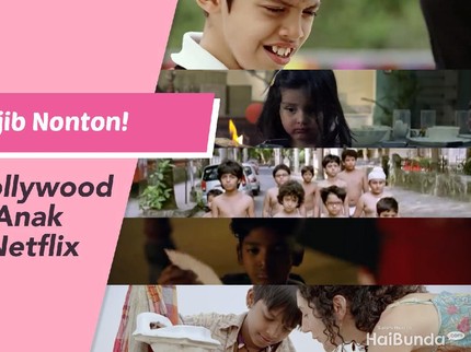 Wajib Nonton! 5 Film Bollywood Tentang Anak Kecil di Netflix