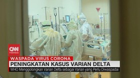 VIDEO: Peningkatan Kasus Varian Delta
