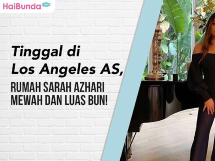 Tinggal di Los Angeles AS, Rumah Sarah Azhari Mewah dan Luas Bun!