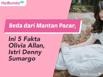 Beda dari Mantan Pacar, Ini 5 Fakta Olivia Allan Istri Denny Sumargo