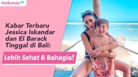 Kabar Terbaru Jessica Iskandar dan El Barack Tinggal di Bali: Lebih Sehat & Bahagia!