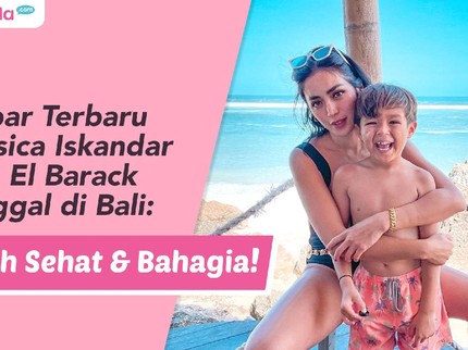Kabar Terbaru Jessica Iskandar dan El Barack Tinggal di Bali: Lebih Sehat & Bahagia!