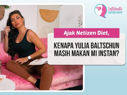 Ajak Netizen Diet, Kenapa Yulia Baltschun Masih Makan Mi Instan?