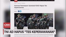 VIDEO: TNI AD Hapus 'Tes Keperawanan'
