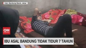 VIDEO: Ibu Asal Bandung Tidak Tidur 7 Tahun