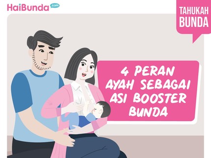 4 Peran Ayah Sebagai ASI Booster Bunda