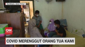 VIDEO: Covid-19 Merenggut Orang Tua Kami